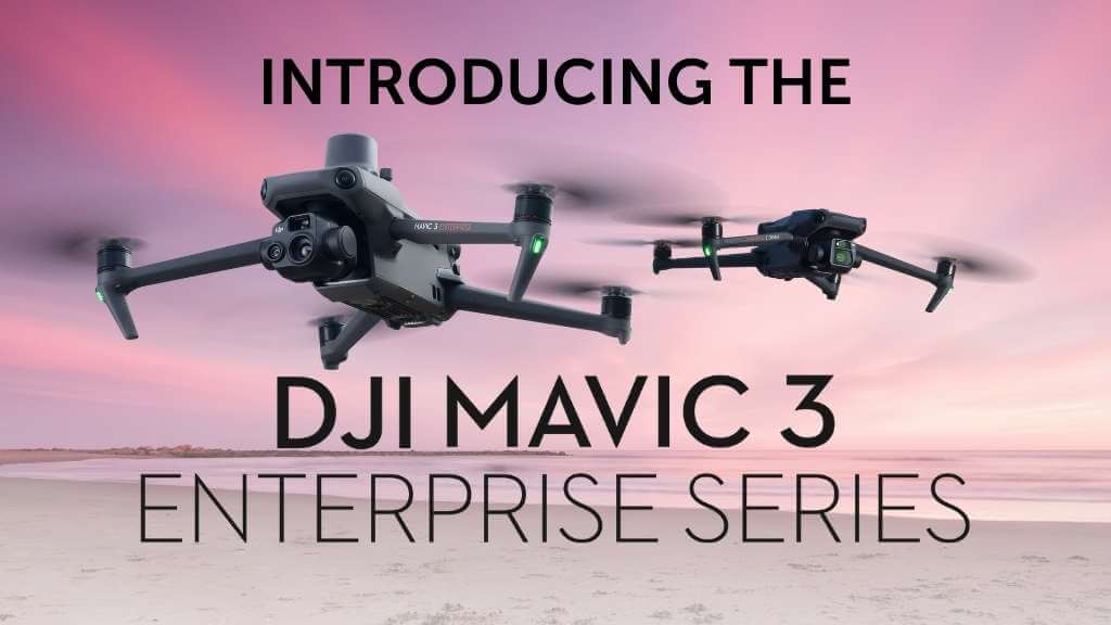 DJI Mavic 3 Enterprise Series: New Portable Commercial Drones